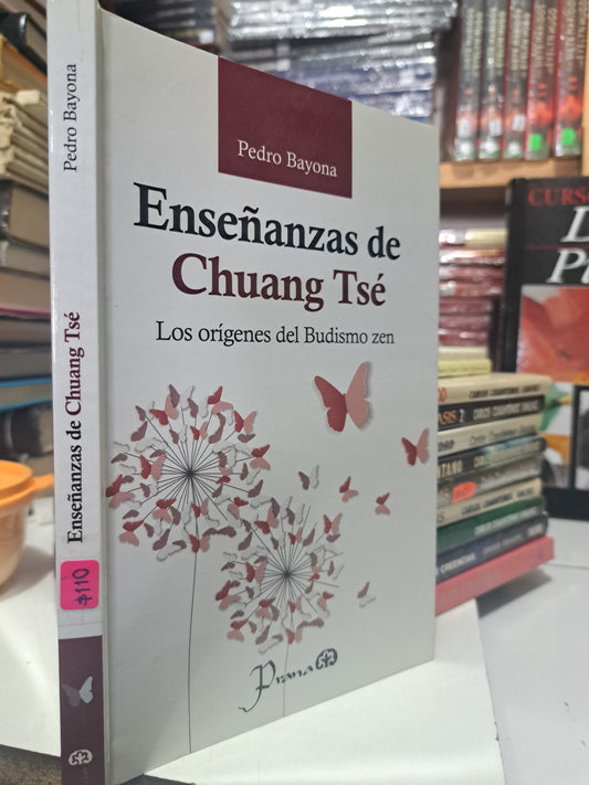 ENSEÑANZAS DE CHUANG TSÉ PEDRO BAYONA USADO SUP. PERSONAL JUÁREZ