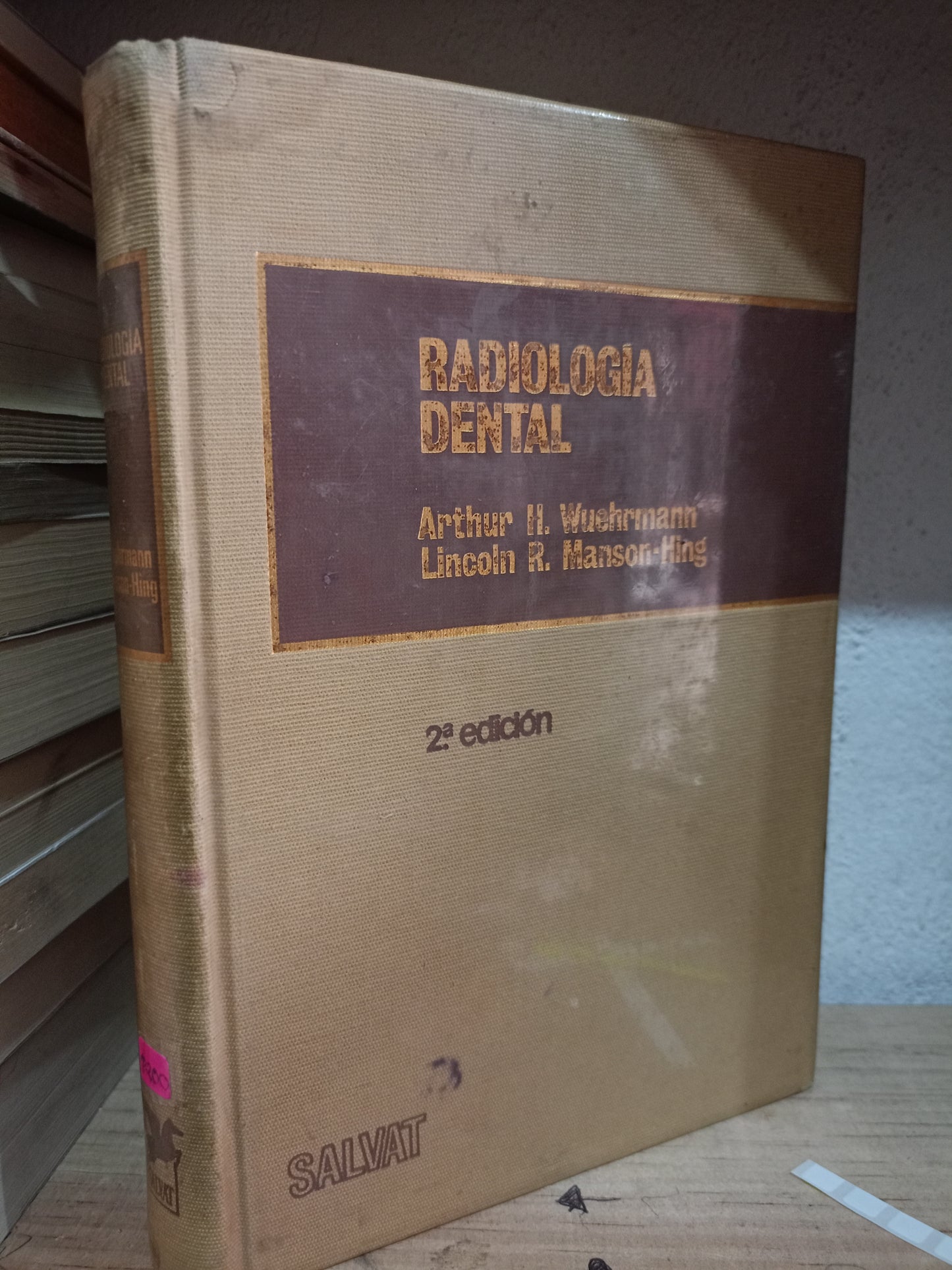 RADIOLOGIA DENTAL POR ARTHUR H.WUEHRMANN, LINCOLN R. MASON HILNG USADO SALUD LITERARIO 305
