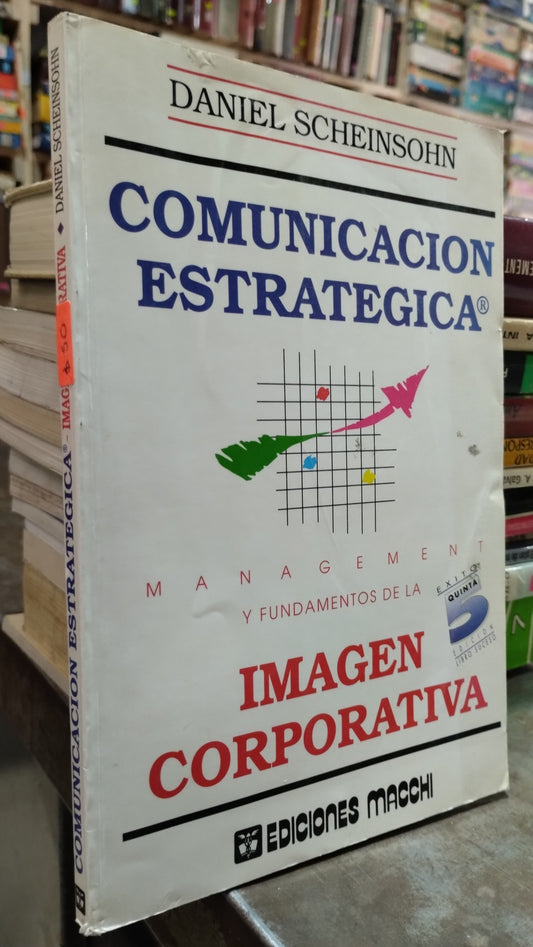 COMUNICACION ESTRATEGICA POR DANIEL SCHEINSOHN LIBRO USADO ADMINISTRACION ALDAMA