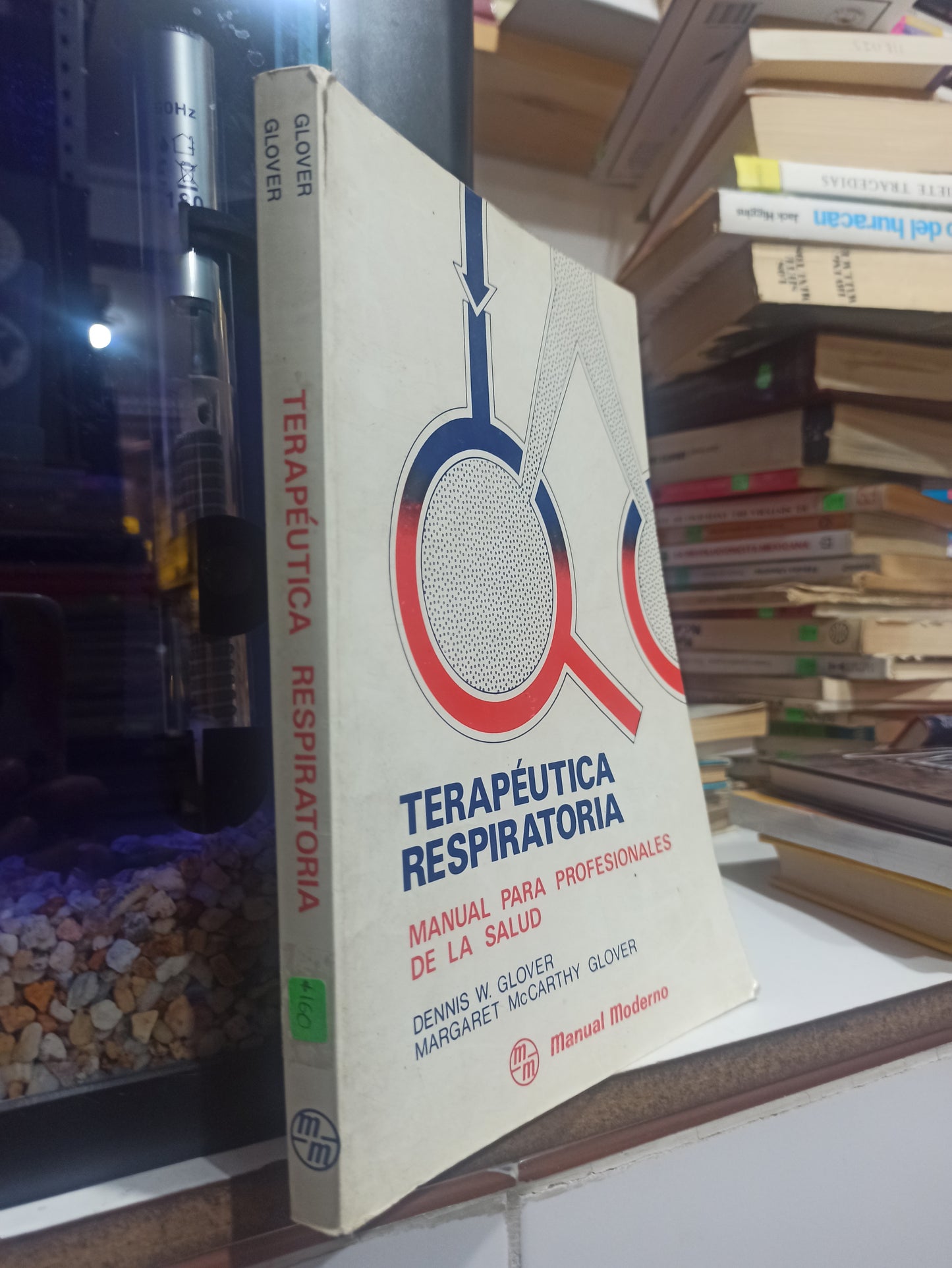 TERAPEUTICA RESPIRATORIO POR DENNIS W. GLOVER USADO SALUD JUÁREZ
