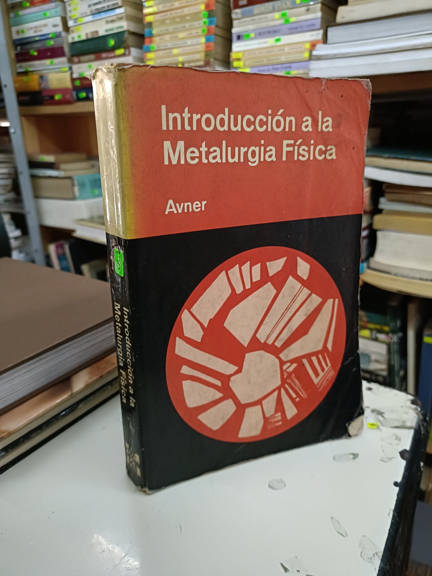 INTRODUCCIÓN A LA METALURGIA FISICA POR AVNER USADO FÍSICA LITERARIO 207