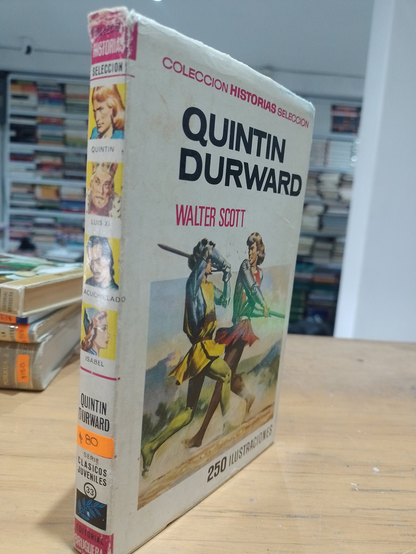QUINTIN DURWARD POR WALTER SCOTT USADO NOVELA JUAREZ 515
