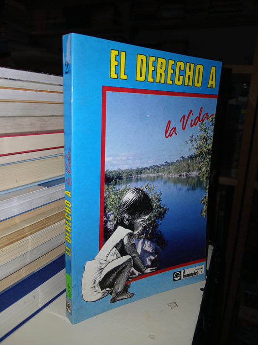 EL DERECHO A LA VIDA USADO SUPERACIÓN PERSONAL LITERARIO 207