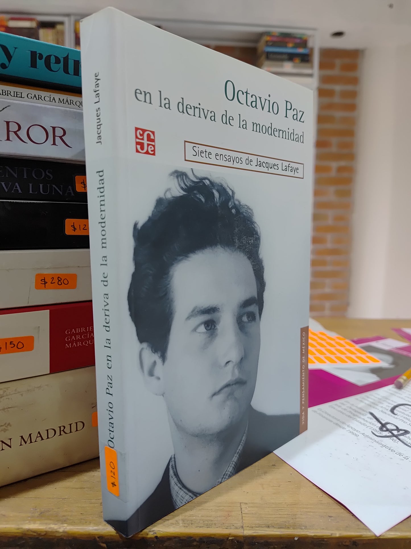 OCTAVIO PAZ EN LA DERIVA DE LA MODERNIDAD POR JACQUES LAFAYE USADO NOVELAS JUAREZ 515