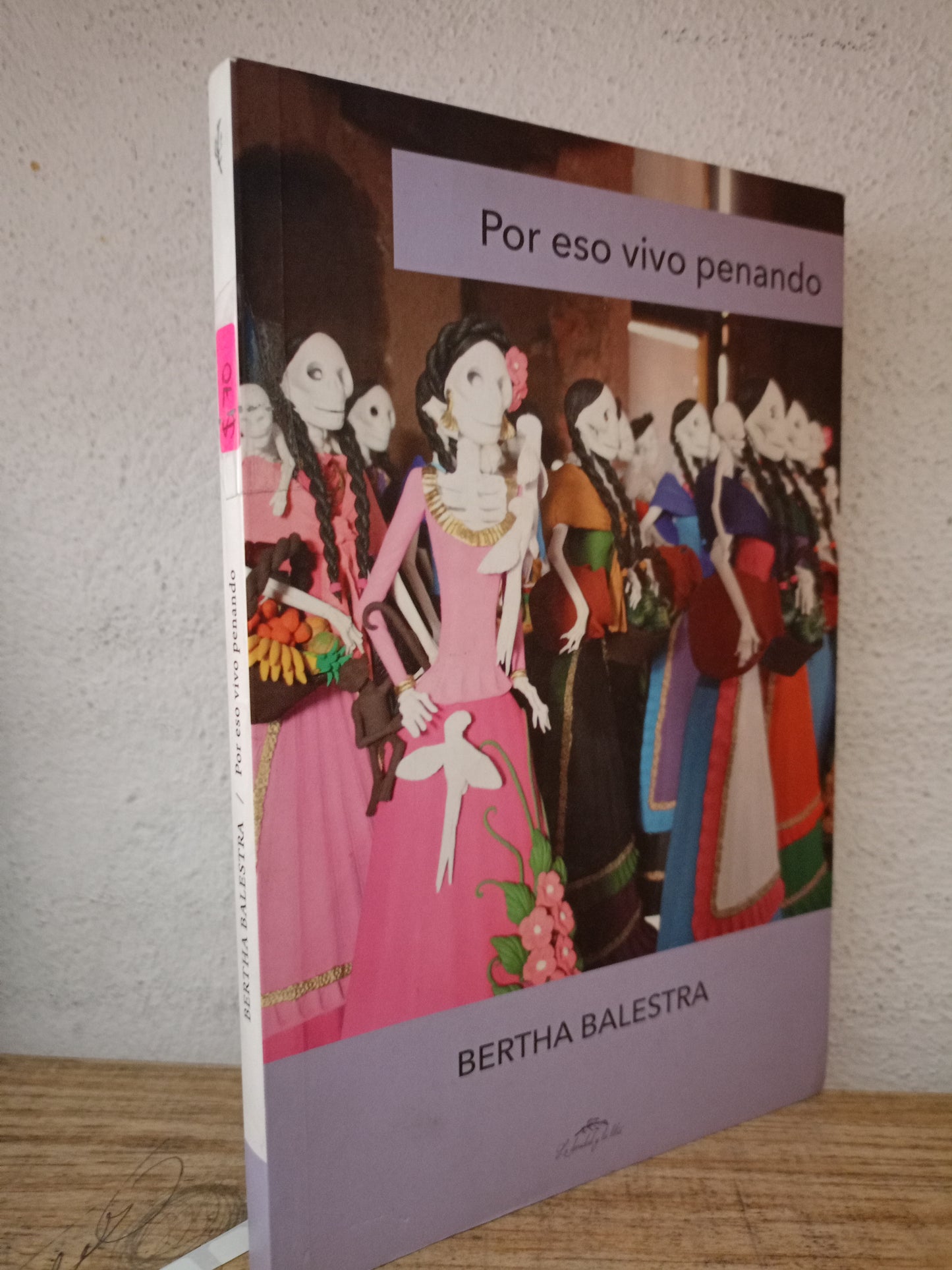 POR ESO VIVO PENANDO BERTHA BALESTRA USADO NOVELA LITERARIO 305