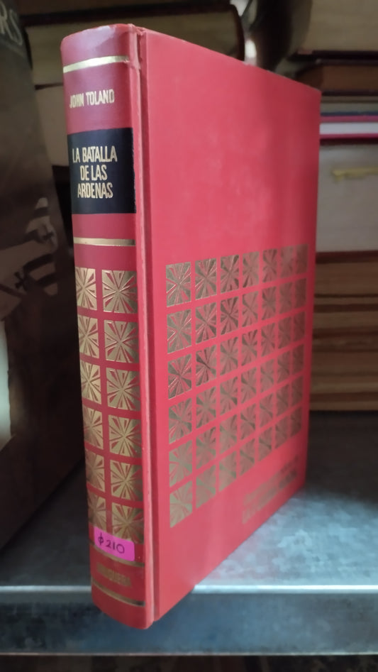 LA BATALLA DE LAS ARDENAS POR JOHN TOLAND LIBRO USADO HISTORIA ALDAMA