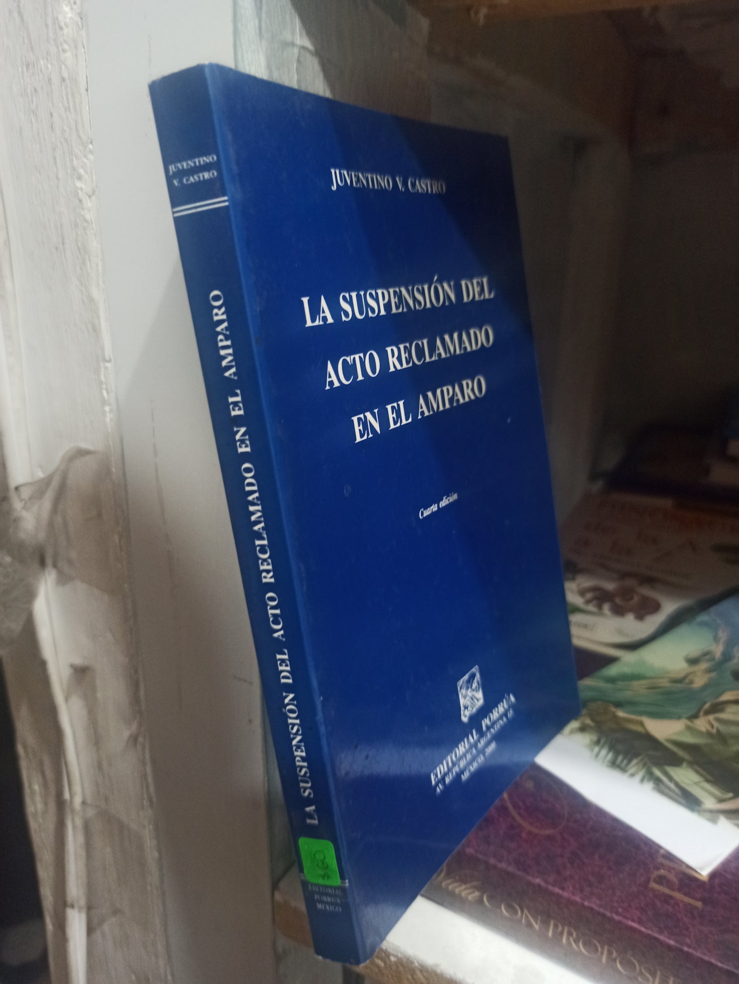 LA SUSPENSION DEL ACTO RECLAMADO EN EL AMPARO POR EDITORIAL PORRUA USADO DERECHO JUÁREZ