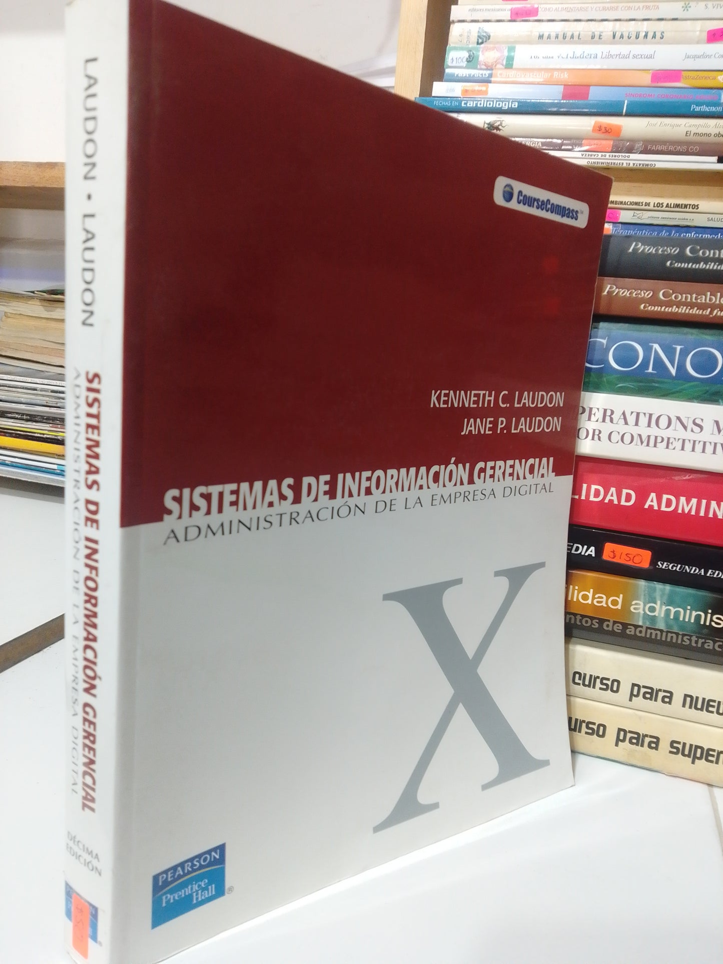 SISTEMA DE INFORMACION GERENCIAL ADMINISTRACION DE LA EMPRESA DIGITAL POR KENNETH C. LAUDON USADO ADMINISTRACION JUAREZ