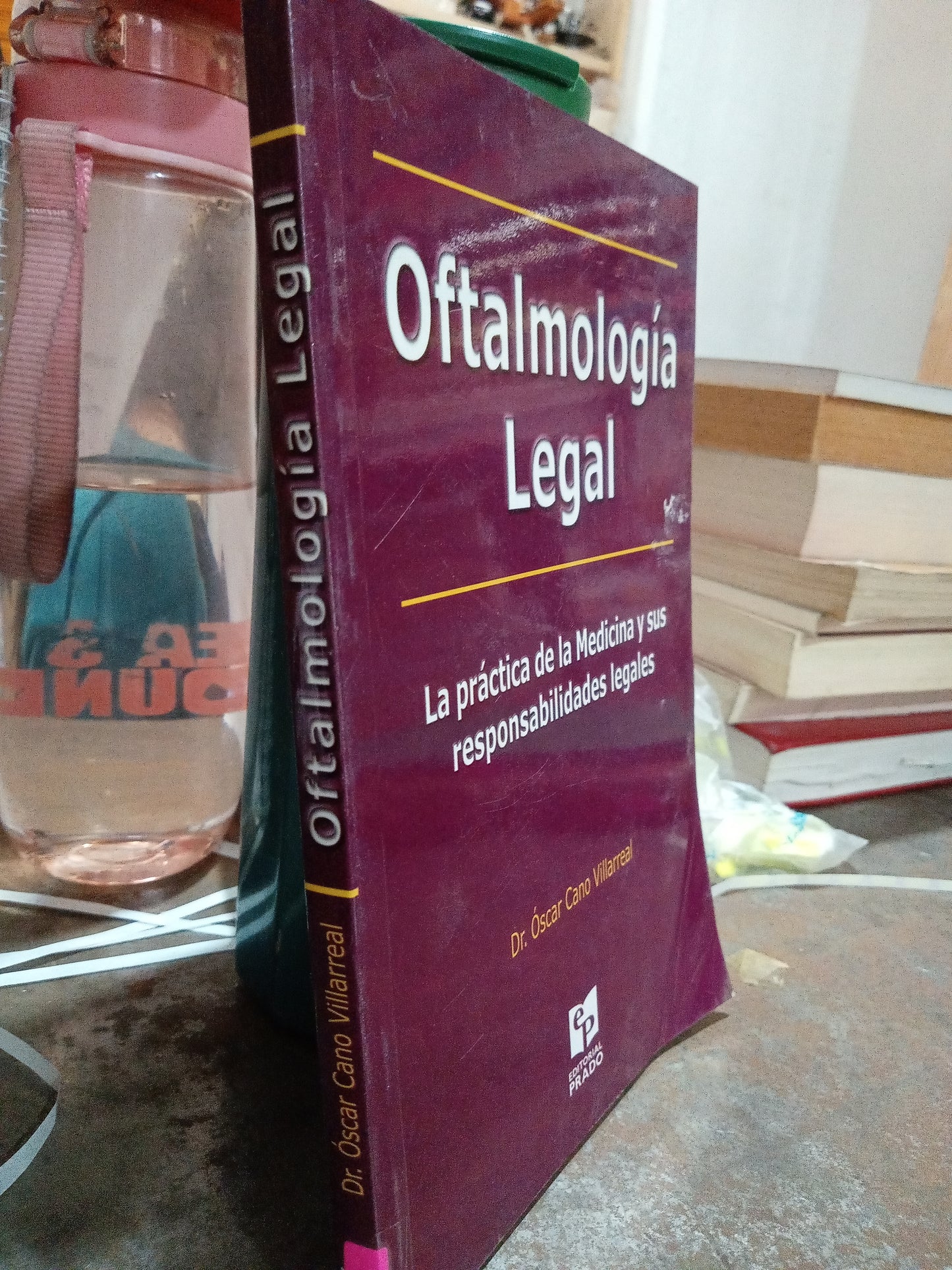 OFTALMOLOGIA LEGAL POR DR OSCAR CANO VILLAREAL USADO DERECHO ALDAMA
