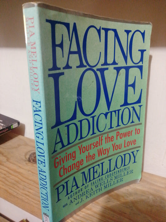 FACING LOVE ADDICTION POR PIA MELLODY USADO IDIOMAS JUAREZ