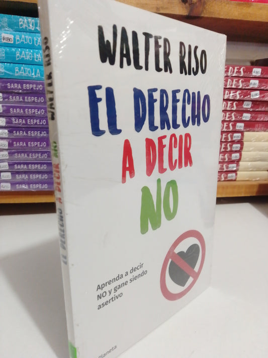 EL DERECHO A DECIR NO POR WALTER RISO NUEVO JUAREZ