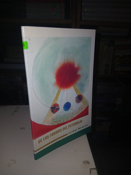 DE LAS FORMAS DEL PETIRROJO POR JEREMÍAS MARQUINES USADO POESÍA LITERARIO 207
