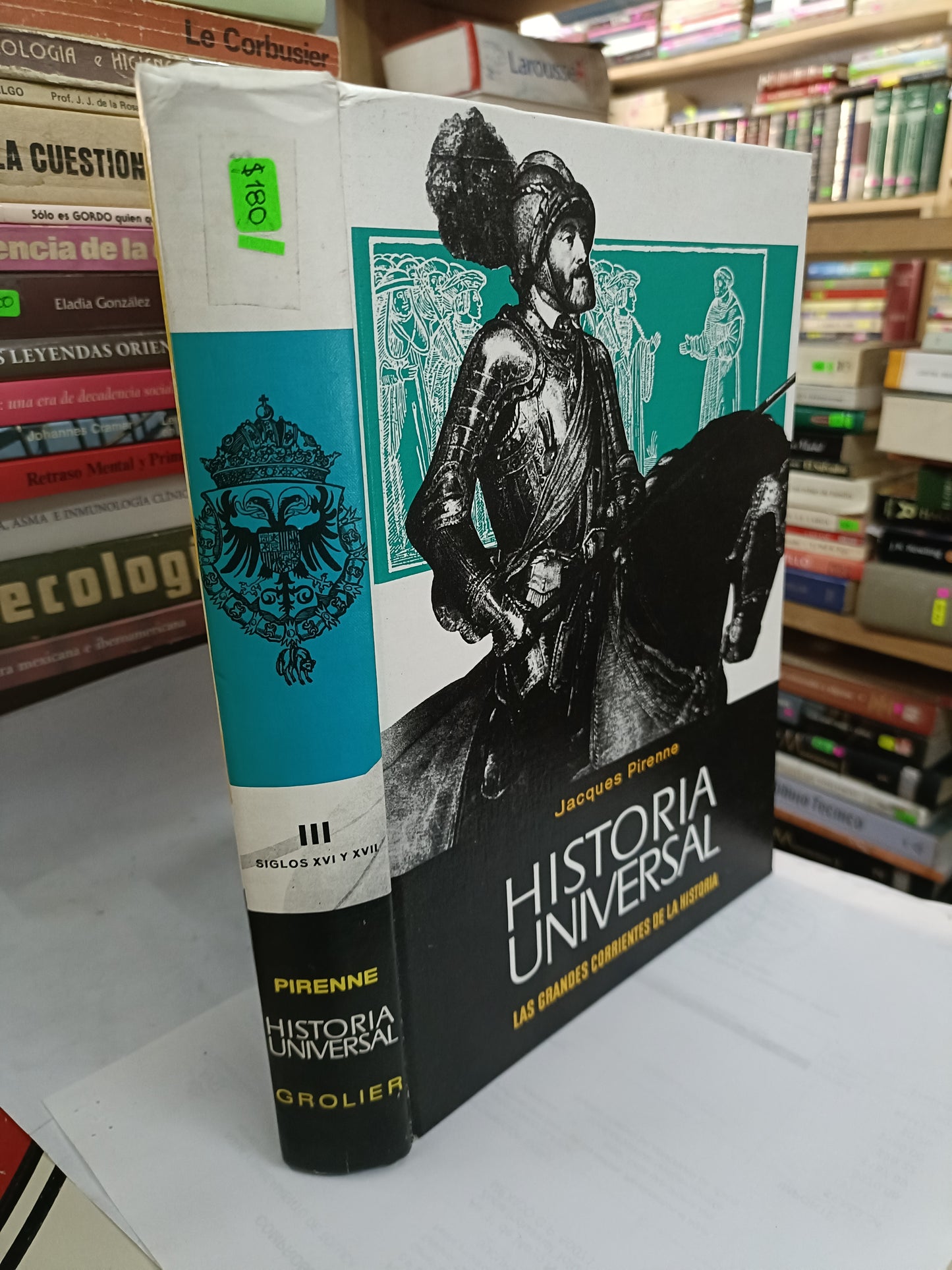 HISTORIA UNIVERSAL LAS GRANDES CORRIENTES DE LA HISTORIA VOLUMEN III POR JACQUES PIRENNE USADO HISTORIA LITERARIO 207
