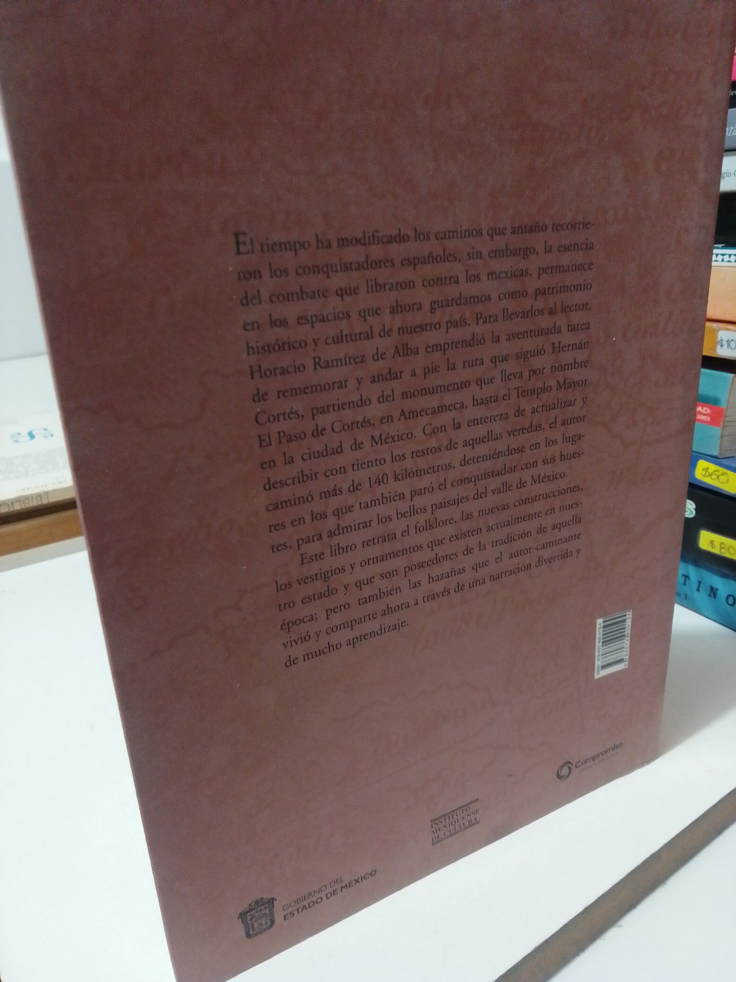 A PIE POR LA RUTA DE  CORTES DEL POPOCATÉPETL AL TEMPLO MAYOR POR HORACIO RAMIREZ DE ALBA USADO HISTORIA JUÁREZ