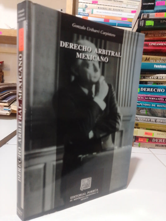 DERECHO ARBITRAL MEXICANO POR GONZALO URIBARRI CARPINTERO USADO DERECHO JUAREZ