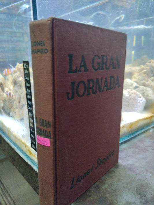 LA GRAN JORNADA POR LIONEL SHAPIRO USADO NOVELAS ALDAMA