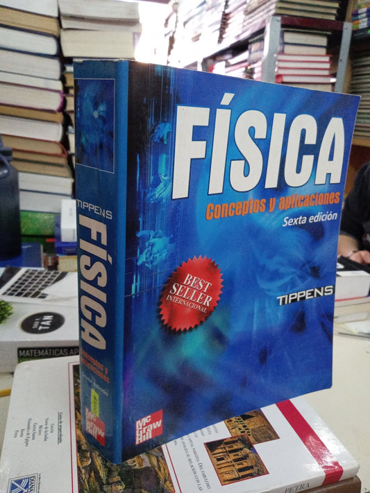 FISICA CONCEPTOS Y APLICACIONES POR PAUL E. TIPPENS USADO FISICA LITERARIO 207