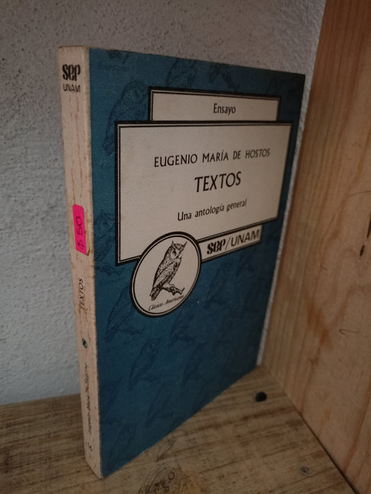 TEXTOS UNA ANTOLOGIA GENERAL POR EUGENIO MARIA DE HOSTOS USADO NOVELA LITERARIO 305