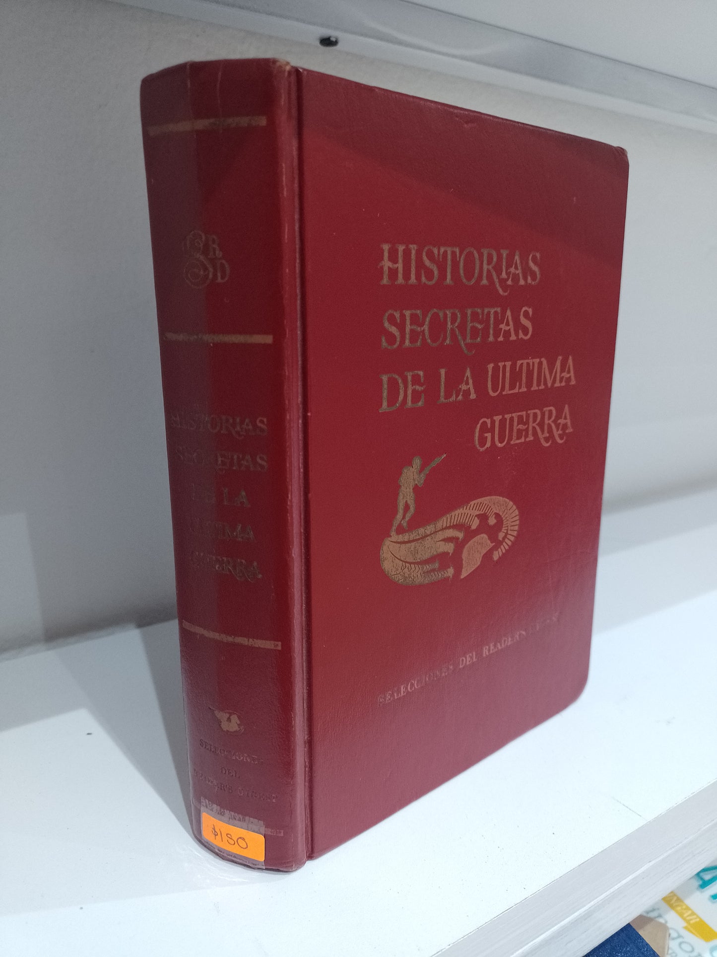 HISTORIAS SECRETAS DE LA ULTIMA GUERRA POR DESCONOCIDO USADO NOVELA JUAREZ 515
