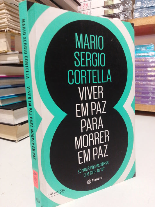 VIVER EM PAZ PARA MORRER EM PAZ POR MARIO SERGIO ORTEGA USADO SUPERACIÓN PERSONAL JUÁREZ