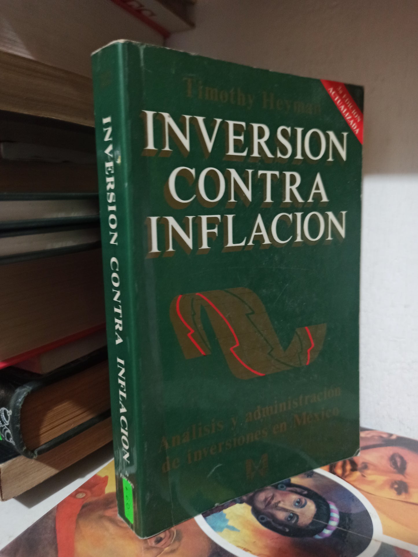 INVERSION CONTRA INFLACION POR TIMOTHY HEYMAN USADO HISTORIA JUÁREZ
