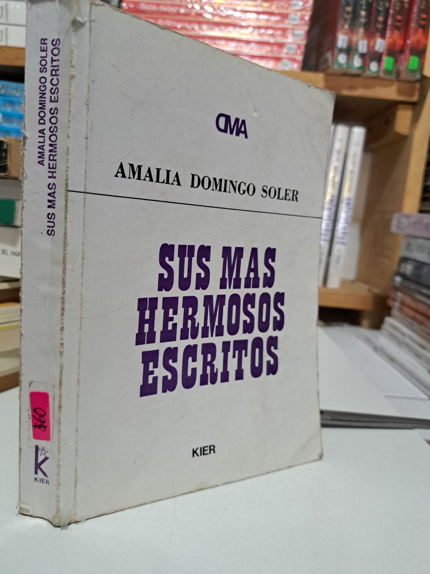 SUS MÁS HERMOSOS ESCRITOS AMALIA DOMINGO SOLER USADO NOVELA JUÁREZ