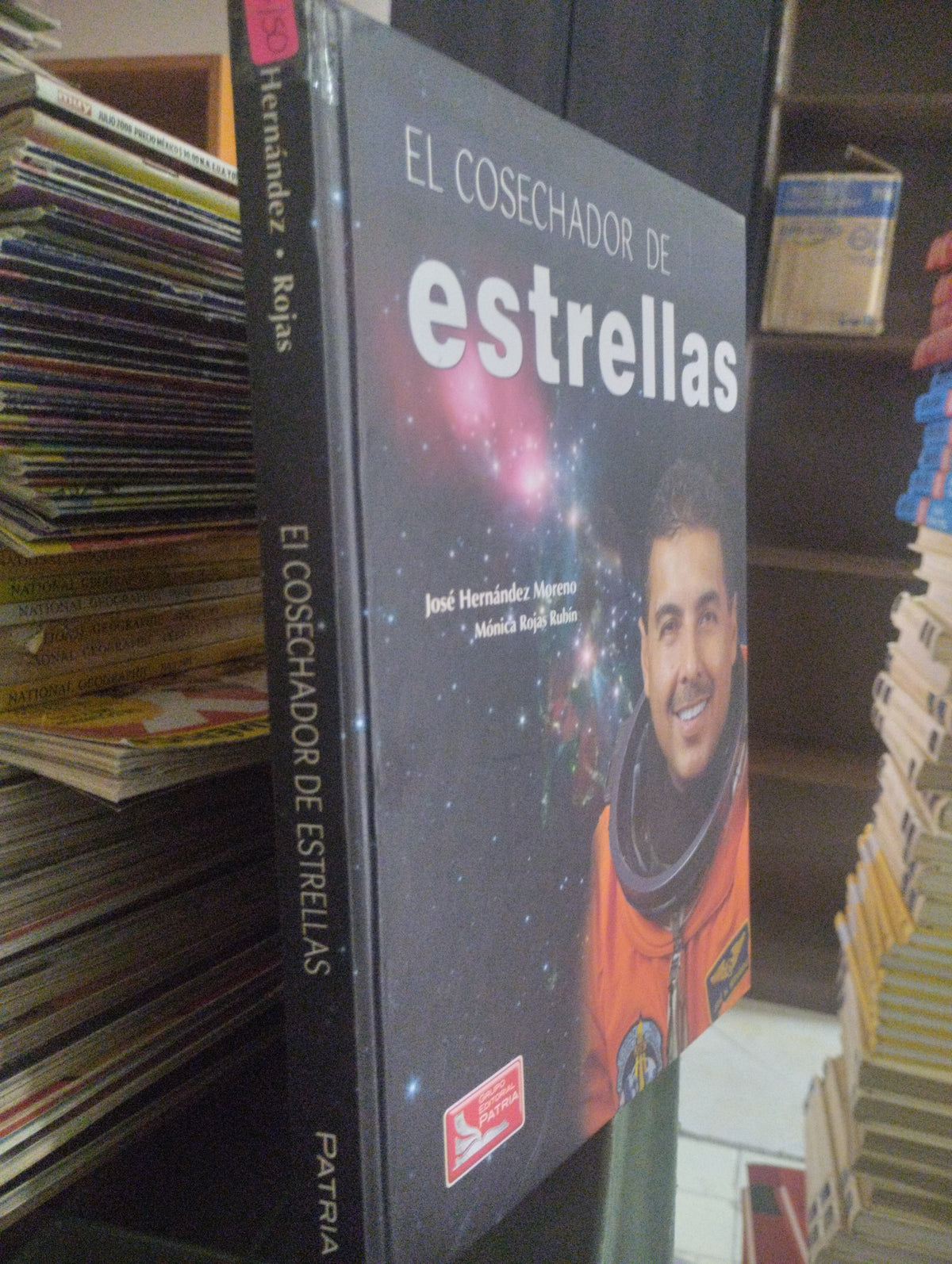EL COSECHADOR DE ESTRELLAS JOSE HERNANDEZ MORENO MONICA ROJAS RUBIN USADO SUPERACION PERSONAL JUAREZ 515