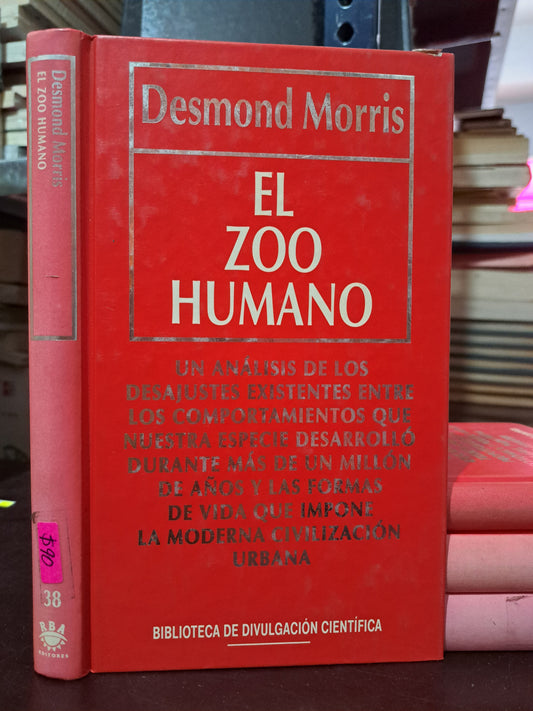EL ZOO HUMANO DESMOND MORRIS USADO NOVELA LITERARIO 305