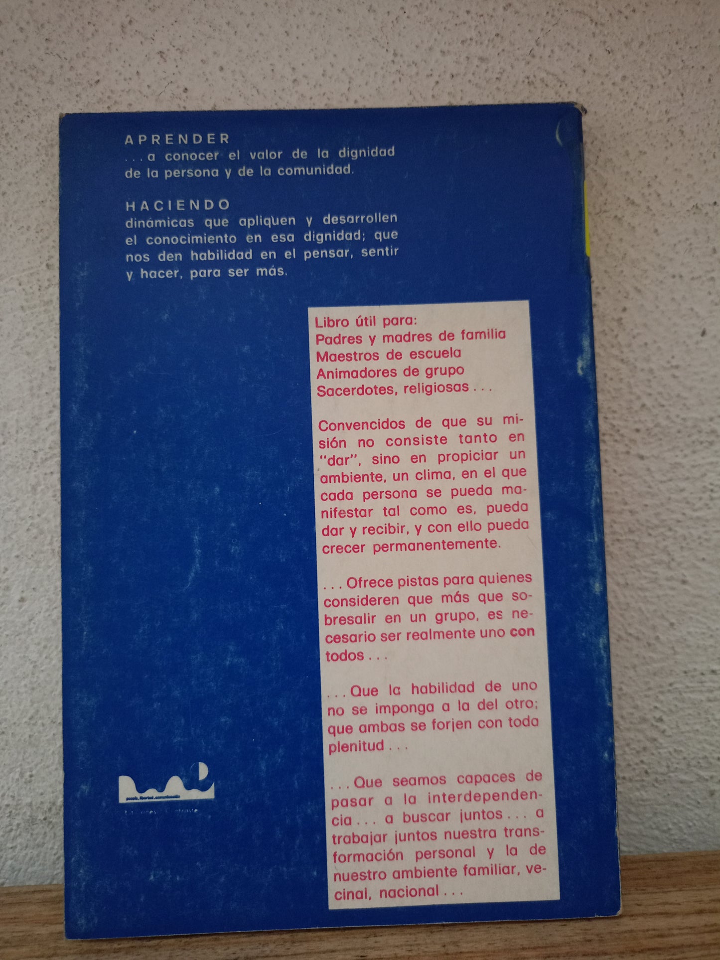DESARROLLO PERSONAL-INTEGRACIÓN COMUNITARIA GUÍA DE EJERCICIOS Y DINÁMICAS POR LUIS GUZMÁN GARCÍA Y MA. ALICIA PUENTE DE GUZMÁN USADO EDUCACIÓN LITERARIO 305