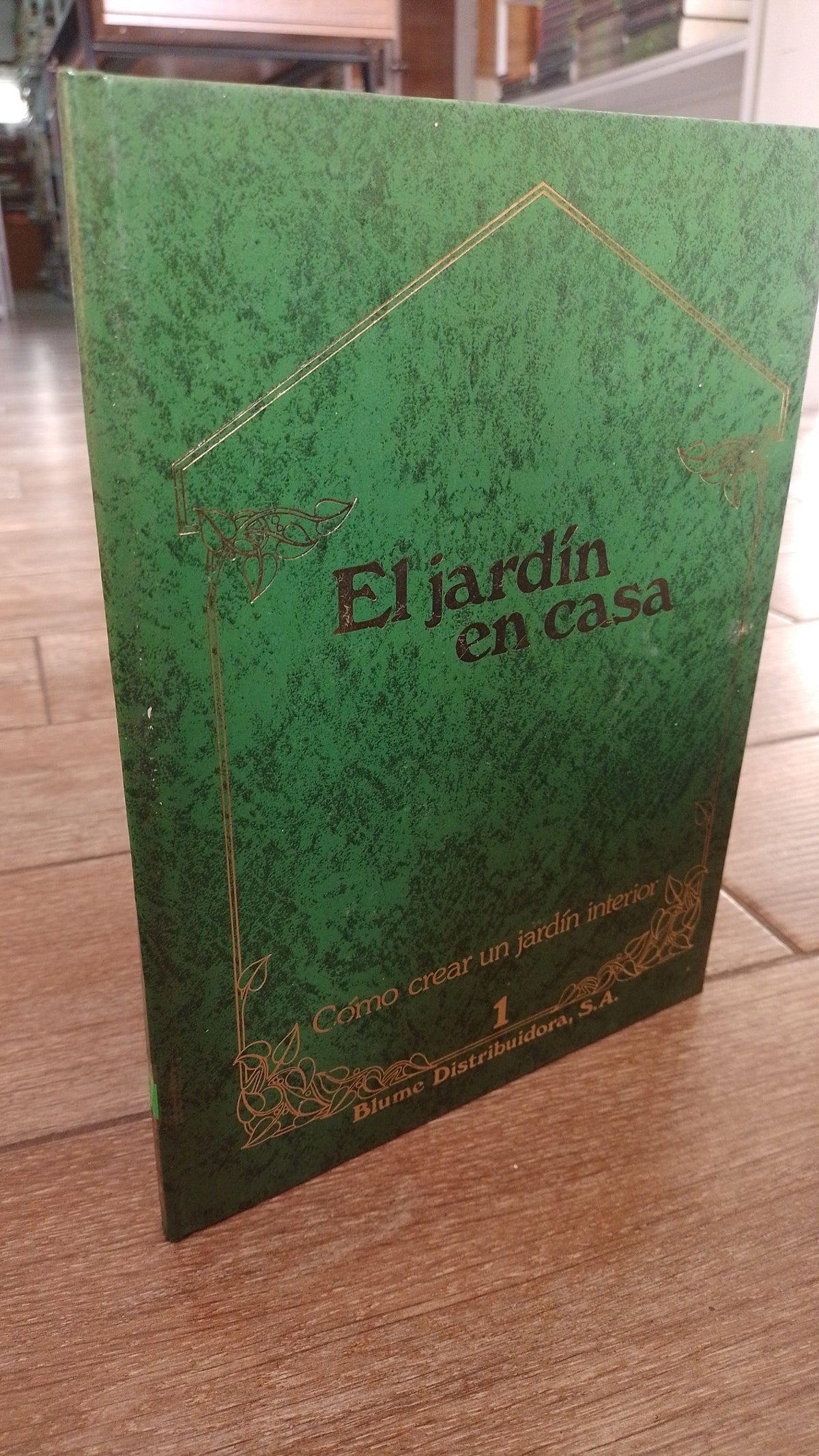 EL JARDIN EN CASA TOMO 1 COMO CREAR UN JARDIN INTERIOR POR VARIOS AUTORES USADO AGRICULTURA USADO JUAREZ 515