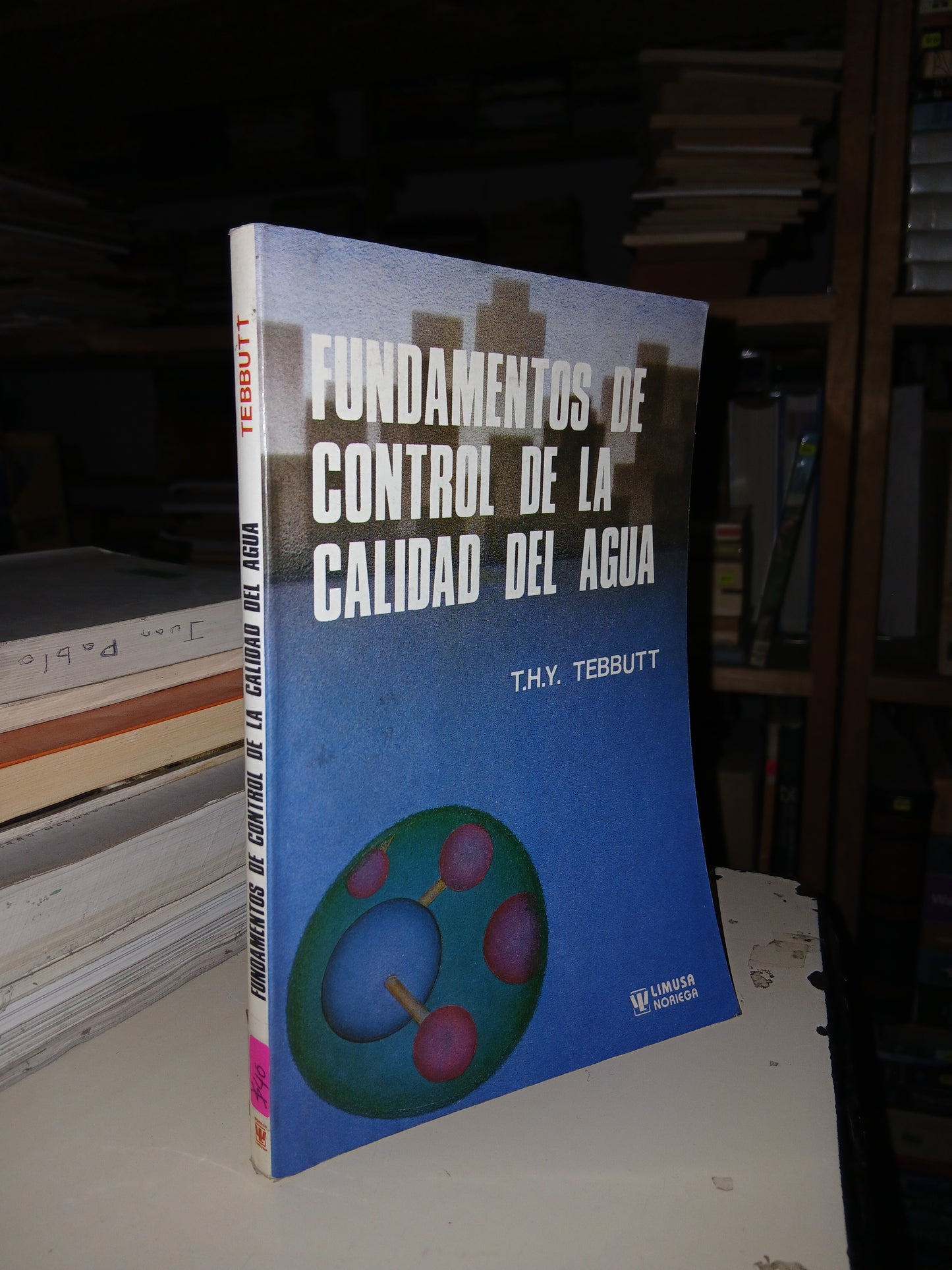 FUNDAMENTOS DE CONTROL DE LA CALIDAD DEL AGUA POR T.H.Y. TEBBUTT USADO BIOLOGÍA LITERARIO 207