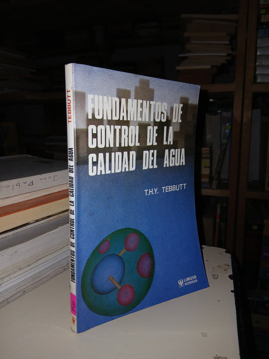 FUNDAMENTOS DE CONTROL DE LA CALIDAD DEL AGUA POR T.H.Y. TEBBUTT USADO BIOLOGÍA LITERARIO 207
