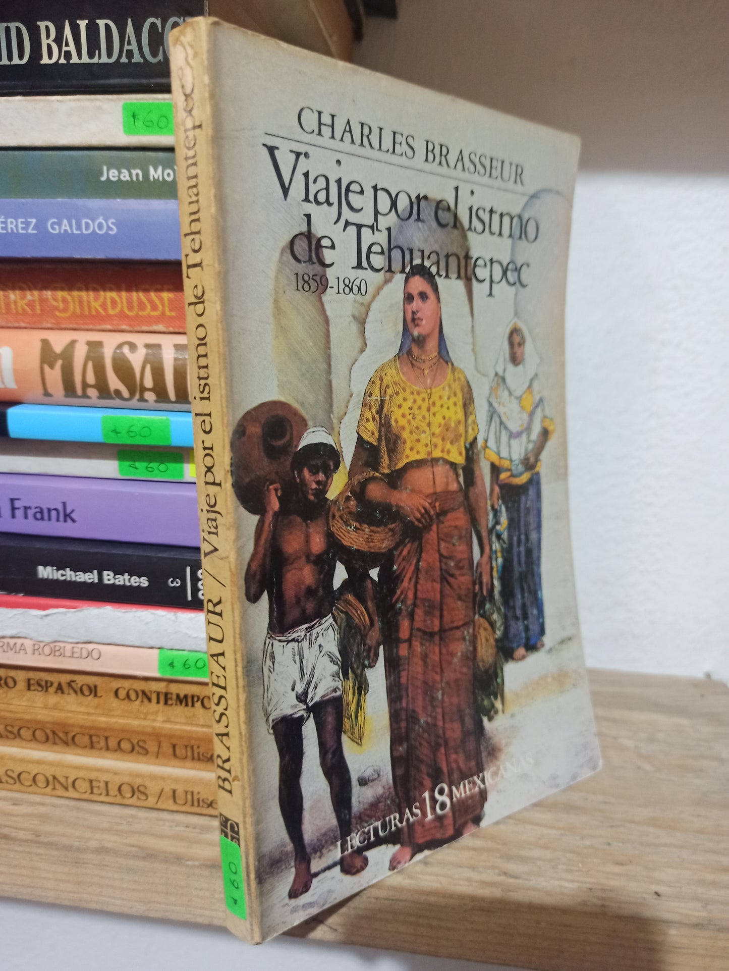 VIAJE POR EL ISTMO DE TEHUANTEPEC POR CHARLES BRASSEUR USADO NOVELAS JUÁREZ