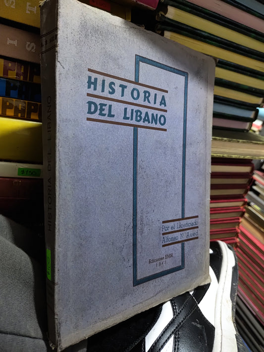 HISTORIA DEL LIBANO POR ALFONSO N. AUED USADO HISTORIA JUAREZ 507