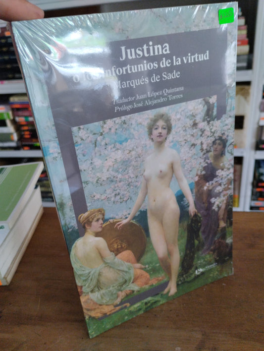 JUSTINAS O LOS INFORTUNIOS DE LA VIRTUD MARQUEZ DE SADE NUEVO JUAREZ 515