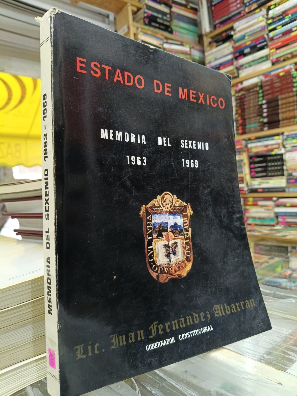 MEMORIA DEL SEXENIO 1963 1969 POR JUAN FERNANDEZ ALBARRAN USADO HISTORIA JUÁREZ 515