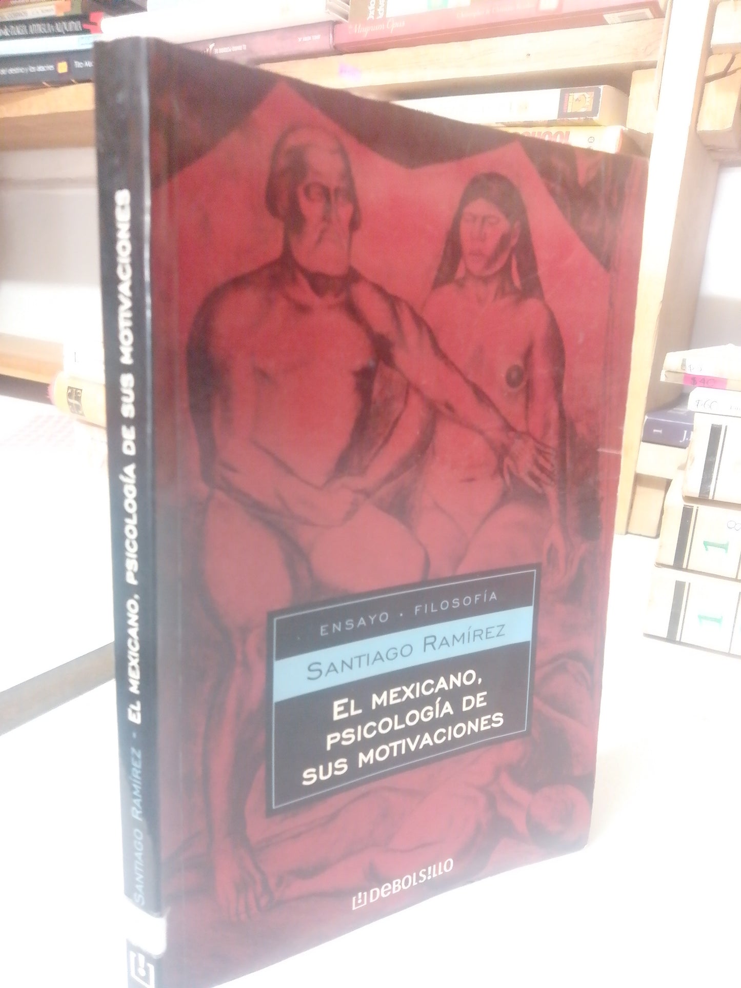 EL MEXICANO PSICOLOGIA DE SUS MOTIVACIONES POR SANTIAGO RAMIREZ USADO HISTORIA JUAREZ