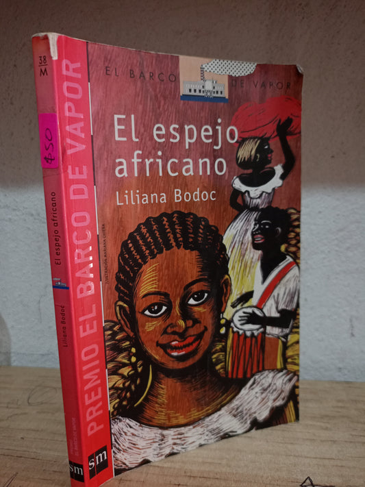 EL ESPEJO AFRICANO POR LILIANA BODOC USADO INFANTIL LITERARIO 305