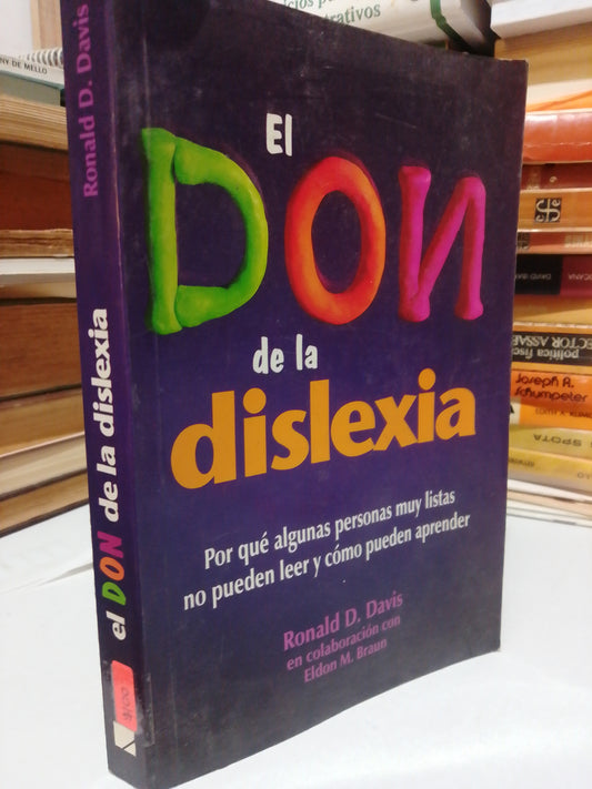 EL DON DE LA DISLEXIA POR RONALD D.DAVIS USADO PSICOLOGIA JUAREZ