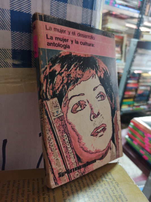 LA MUJER Y LA CULTURA ANTOLOGIA POR CARMEN NARANJO USADO NOVELAS ALDAMA