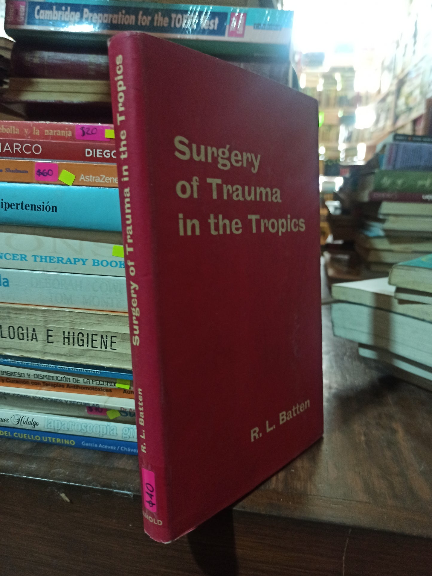 SURGERY OF TRAUMA IN THE TROPICS POR R. L . BATTEN USADO SALUD ALDAMA