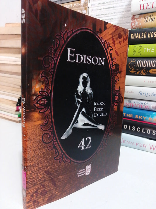 EDISON 42 POR IGNACIO FLORES CALVILLO USADO NOVELA JUÁREZ