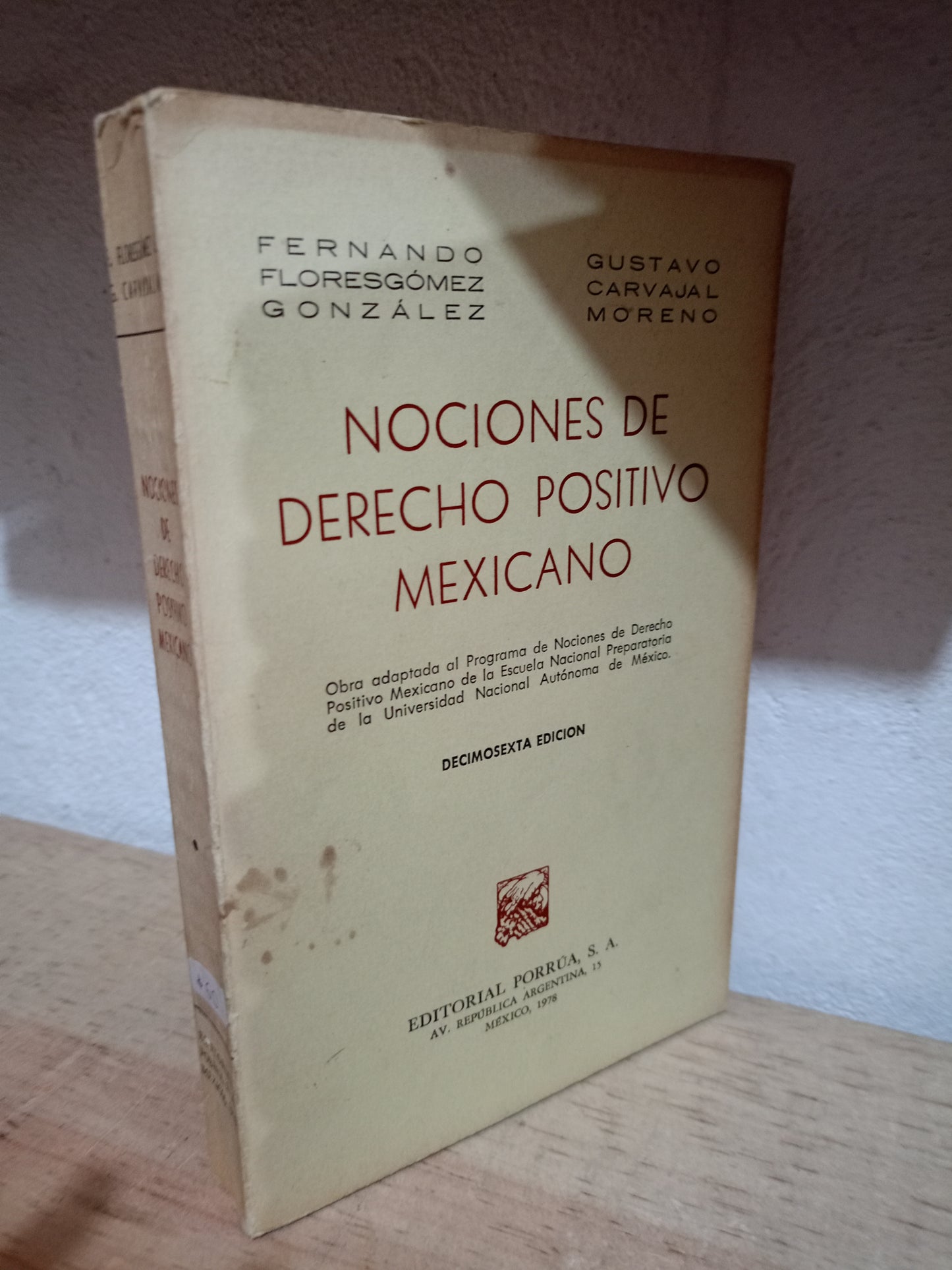 NOCIONES DE DERECHO POSITIVO MEXICANO POR FERNANDO FLORES GOMEZ GONZÁLEZ GUSTAVO CARVAJAL MORENO USADO DERECHO LITERARIO 305