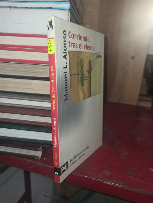 CORRIENDO TRAS EL VIENTO POR MANUEL L. ALONSO USADO NOVELAS LITERARIO 207