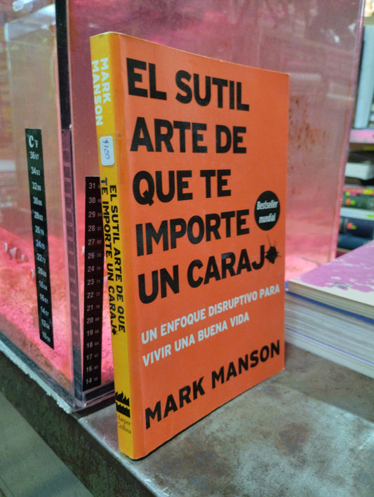 EL SUTIL ARTE DE QUE TE IMPORTE UN CARAJO POR MARK MANSON USADO SUPERACION PERSONAL ALDAMA