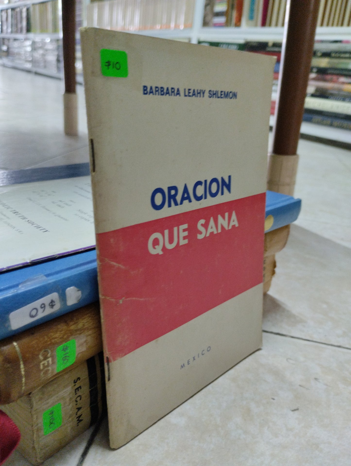 ORACION QUE SANA, BARBARA LEAHY SHLEMON, USADO, RELIGION, JUAREZ 515