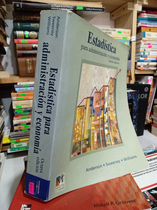 ESTADISTICA PARA ADMINISTRACIÓN Y ECONOMÍA OCTAVA EDICION POR AUTORES VARIOS USADO MATEMÁTICAS JUÁREZ