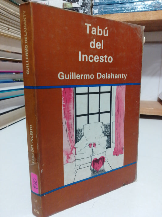 TABU DEL INCESTO POR GUILLERMO DELAHANTY USADO SUP.PERSONAL JUAREZ