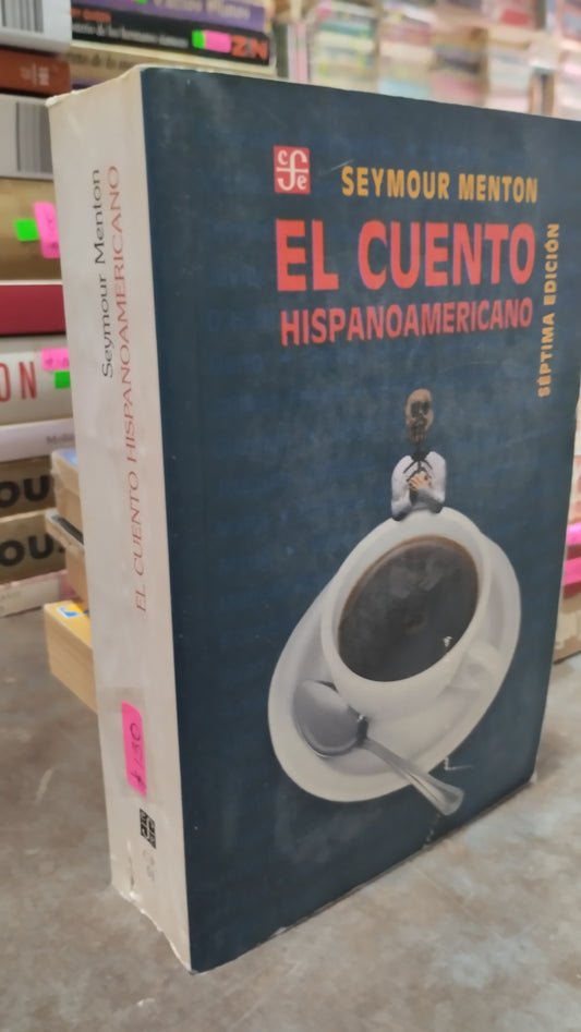 EL CUENTO HISPANOAMERICANO POR SEYMOUR MENTON LIBRO USADO NOVELAS ALDAMA