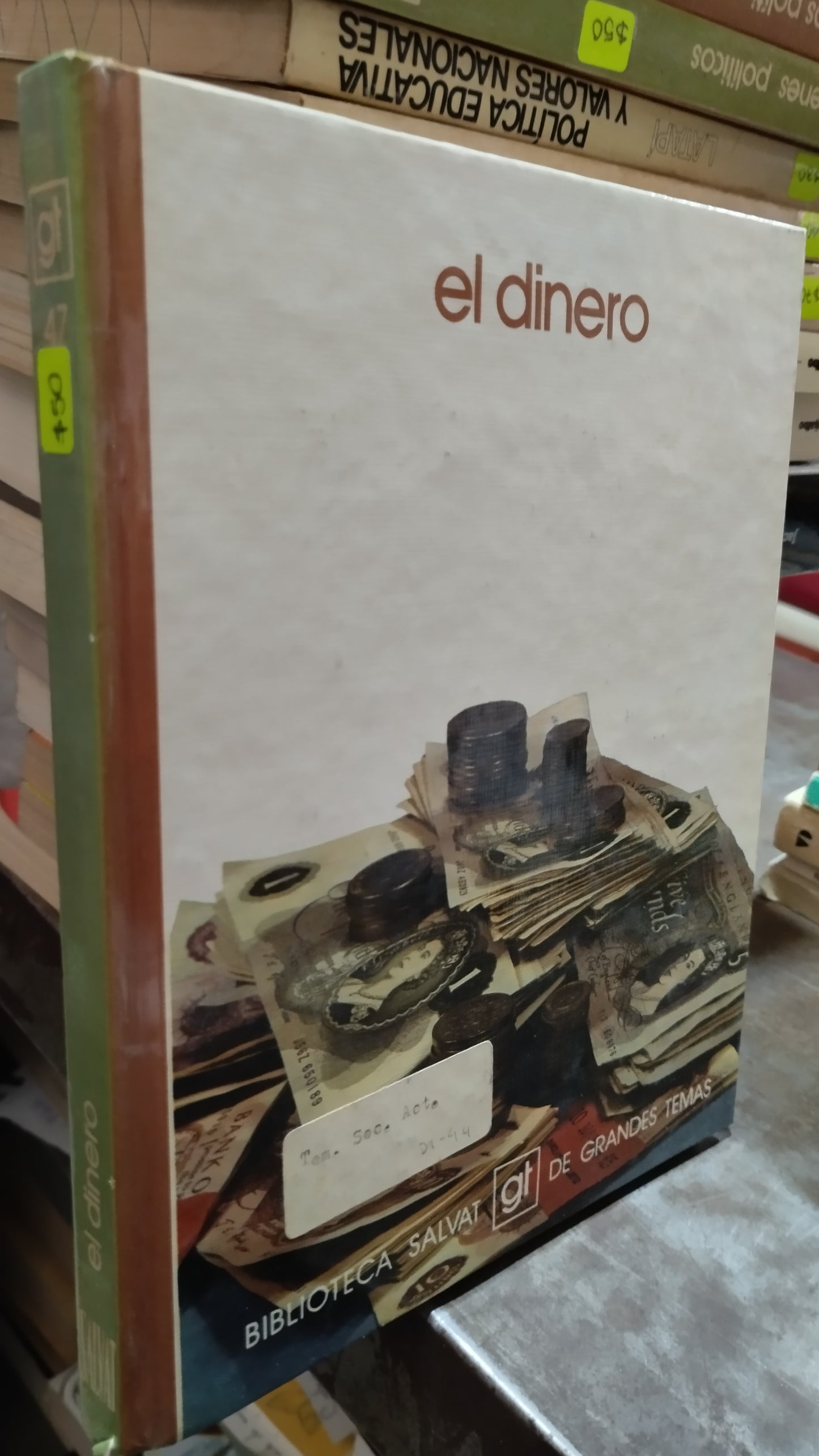 EL DINERO POR SALVAT LIBRO USADO POLITICA ALDAMA
